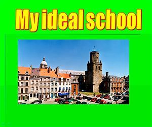 My ideal school