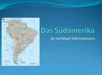 Презентация на немецком Южной Америке